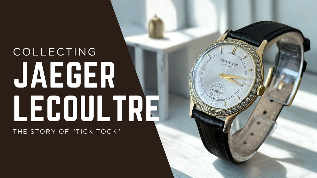 1950s Jaeger LeCoultre | Preserving "Tick Tock"